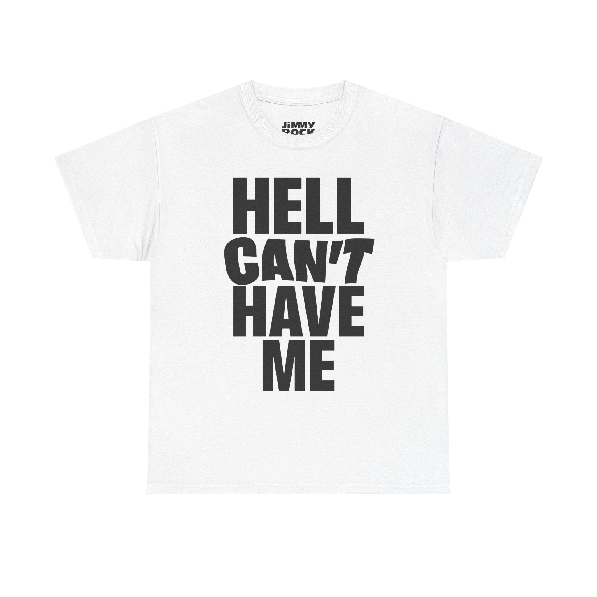 "Hell Can't Have Me" Statement Tee