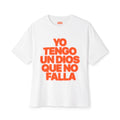 “Yo Tengo Un Dios Que No Falla” Oversized Shirt