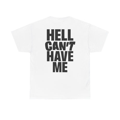 "Hell Can't Have Me" Statement Tee