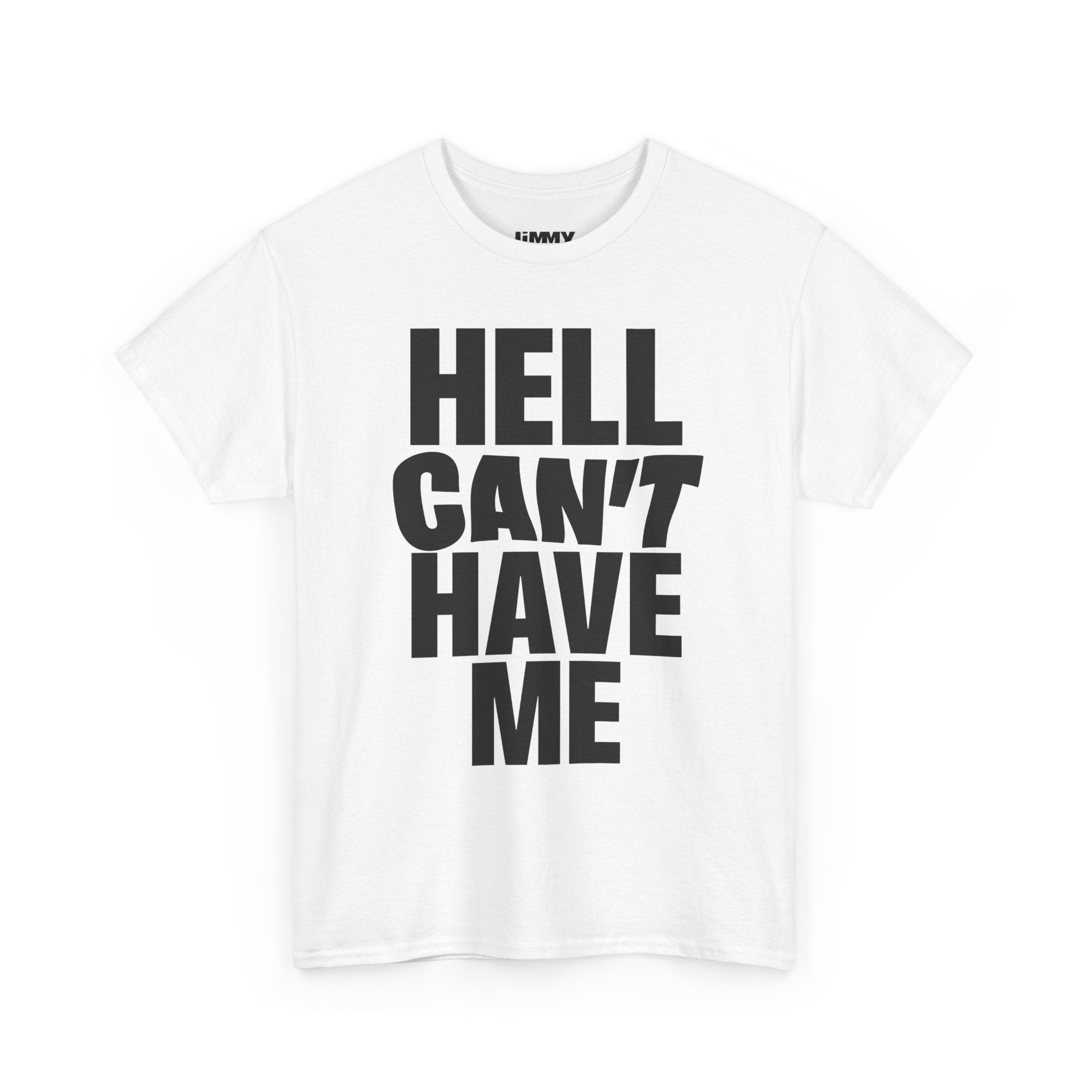 "Hell Can't Have Me" Statement Tee
